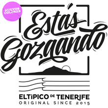 Cargar imagen en el visor de la galería, ESTÁS GOZAANDO
